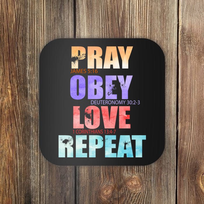 Pray Obey Love Repeat Christian Bible Quote Coaster