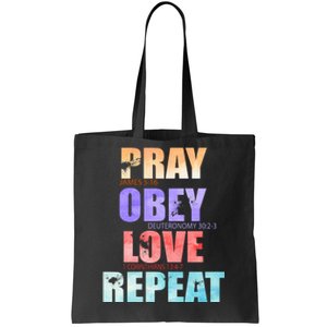 Pray Obey Love Repeat Christian Bible Quote Tote Bag