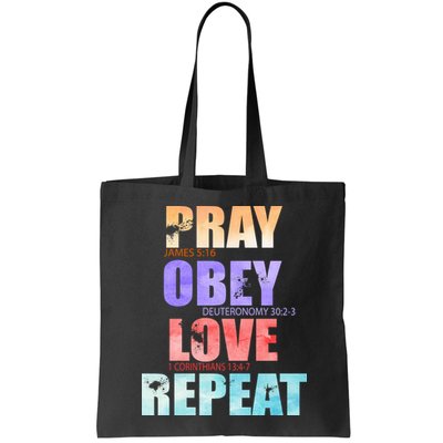 Pray Obey Love Repeat Christian Bible Quote Bag