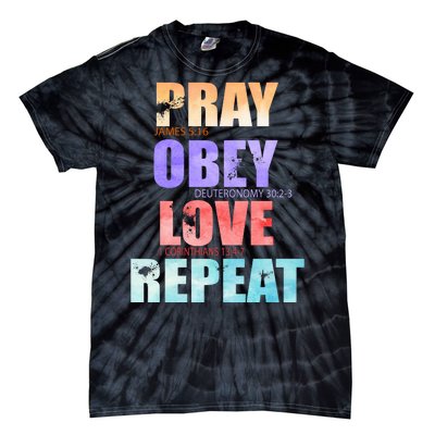 Pray Obey Love Repeat Christian Bible Quote Tie-Dye T-Shirt