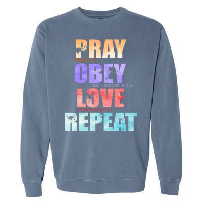 Pray Obey Love Repeat Christian Bible Quote Garment-Dyed Sweatshirt