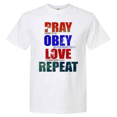 Pray Obey Love Repeat Christian Bible Quote Garment-Dyed Heavyweight T-Shirt