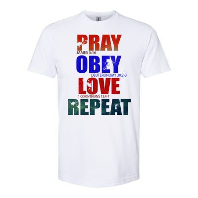 Pray Obey Love Repeat Christian Bible Quote Softstyle® CVC T-Shirt