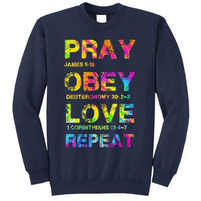 Pray Obey LoveRepeat Bible Verse Christian Bible Quote Sweatshirt