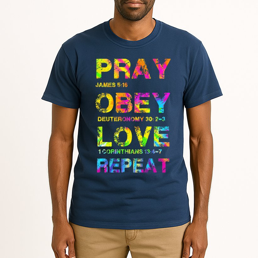Pray Obey LoveRepeat Bible Verse Christian Bible Quote Tall T-Shirt