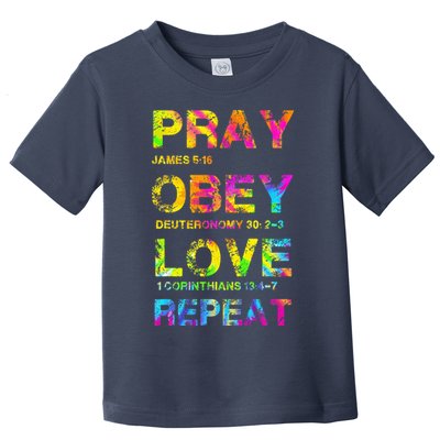 Pray Obey LoveRepeat Bible Verse Christian Bible Quote Toddler T-Shirt