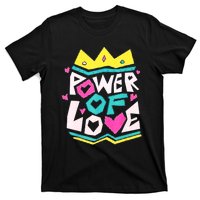 POWER OF LOVE Valentines Day Women I Love You T-Shirt