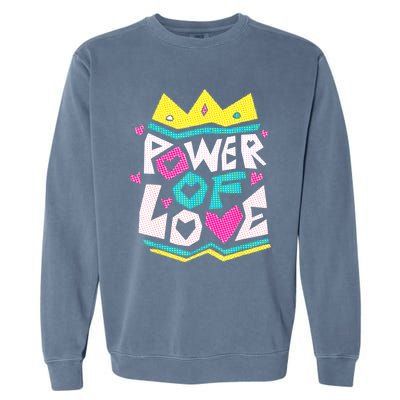 POWER OF LOVE Valentines Day Women I Love You Garment-Dyed Sweatshirt