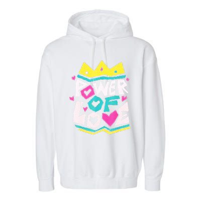 POWER OF LOVE Valentines Day Women I Love You Garment-Dyed Fleece Hoodie