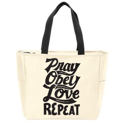 Pray Obey Love Repeat Christian Bible Verse Quote Faith Zip Tote Bag