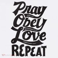 Pray Obey Love Repeat Christian Bible Verse Quote Faith Tall T-Shirt