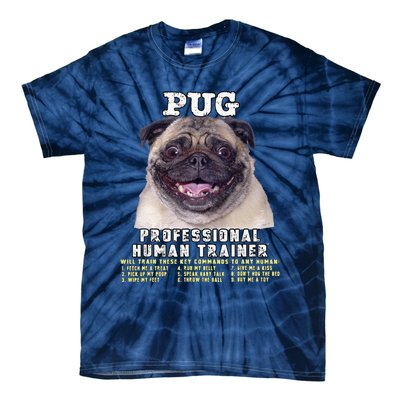 Pug Owner Lover Professional Human Trainer Gift Cute Dog Tie-Dye T-Shirt