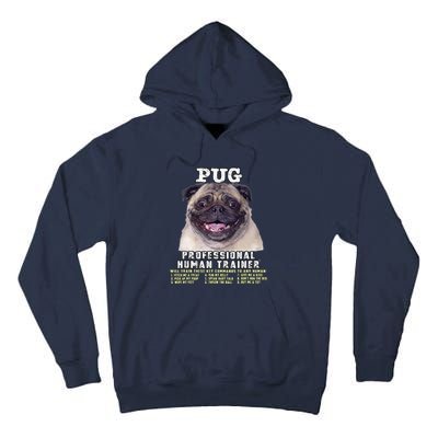 Pug Owner Lover Professional Human Trainer Gift Cute Dog Tall Hoodie