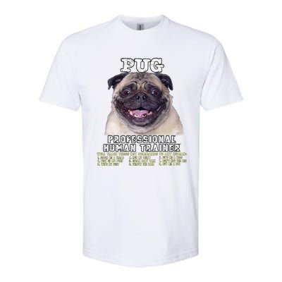 Pug Owner Lover Professional Human Trainer Gift Cute Dog Softstyle® CVC T-Shirt