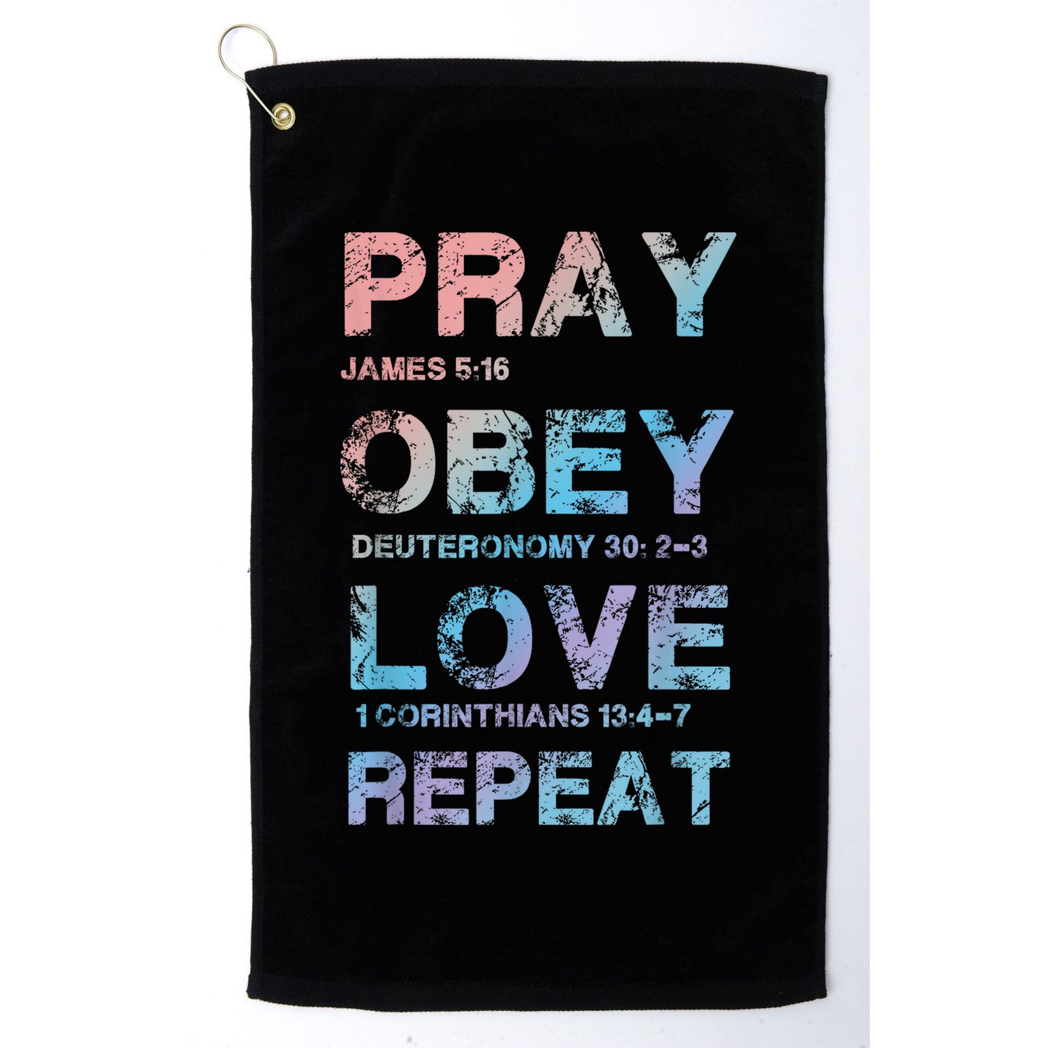 Pray Obey Love Repeat Bible Verse Christian Bible Quote Golf Towel