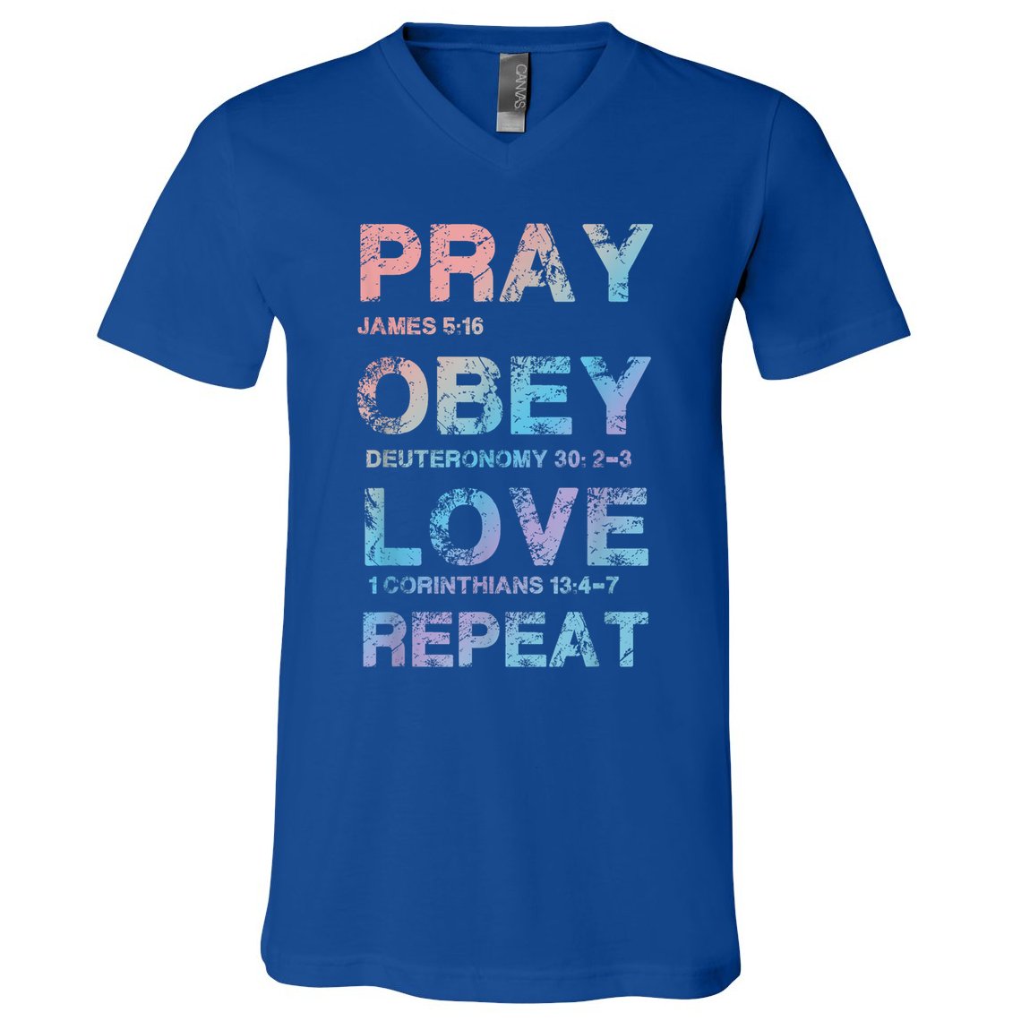 Pray Obey Love Repeat Bible Verse Christian Bible Quote V-Neck T-Shirt