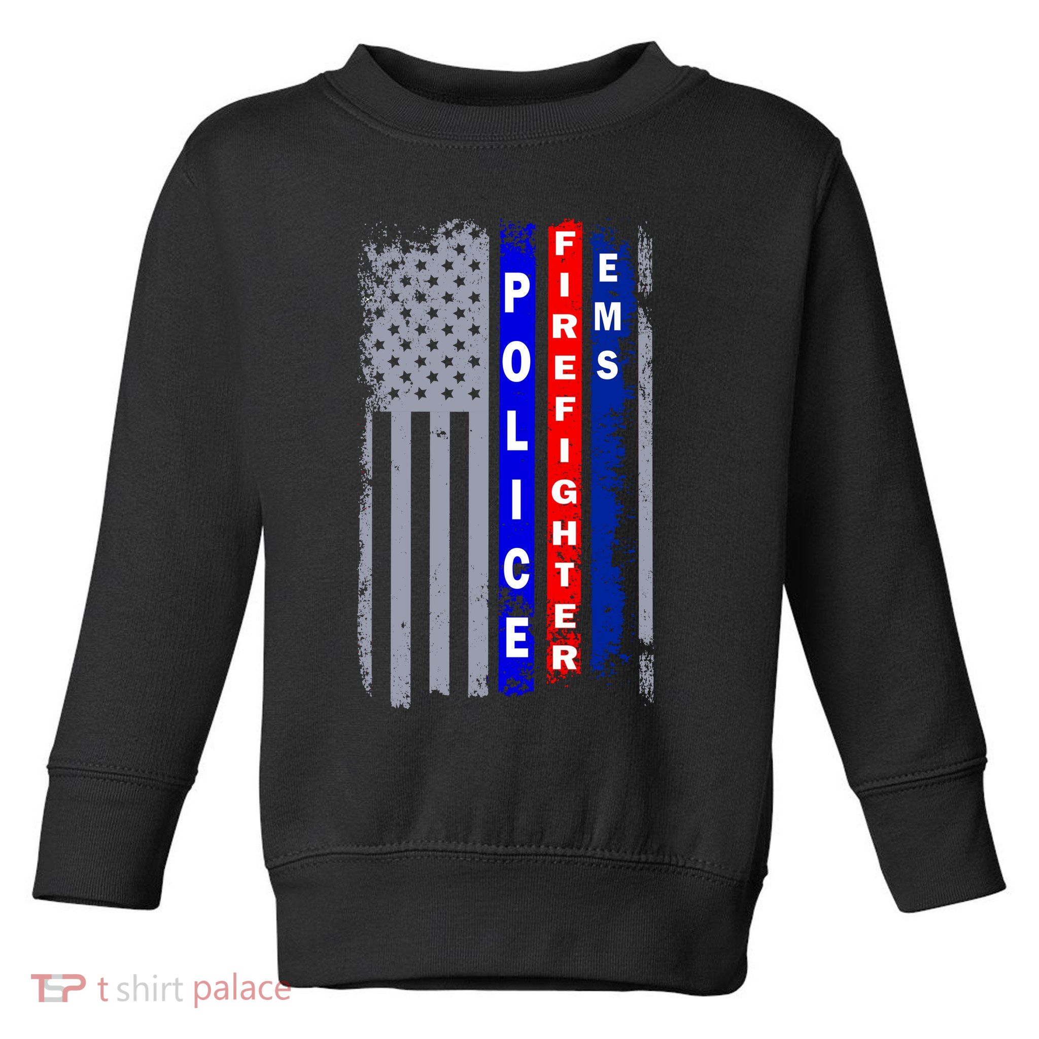 Police Firefighter EMS American Flag Toddler Sweatshirt