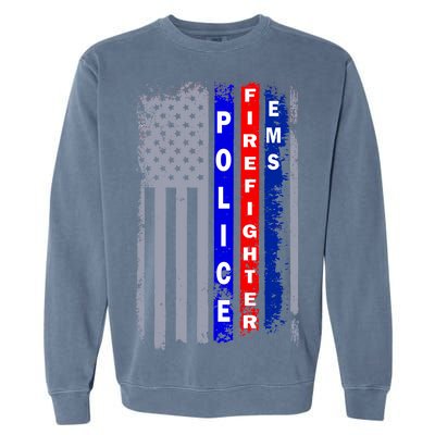 Police Firefighter EMS American Flag Garment-Dyed Sweatshirt