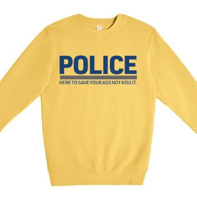 Police Here to Save Lives Premium Crewneck Sweatshirt