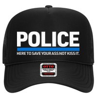 Police Here to Save Lives Trucker Hat