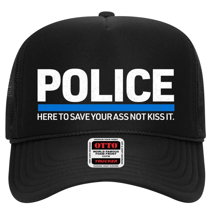 Police Here to Save Lives Trucker Hat