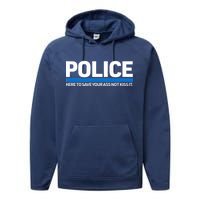 Police Here to Save Lives Performance Fleece Hoodie