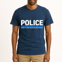 Police Here to Save Lives Tall T-Shirt