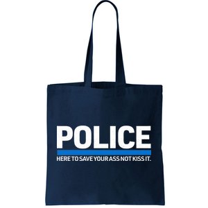 Police Here to Save Lives Tote Bag