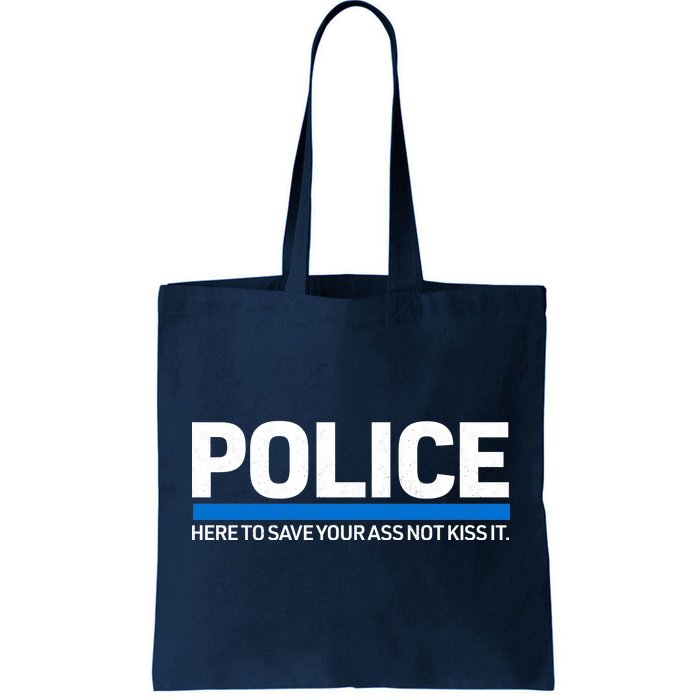 Police Here to Save Lives Tote Bag