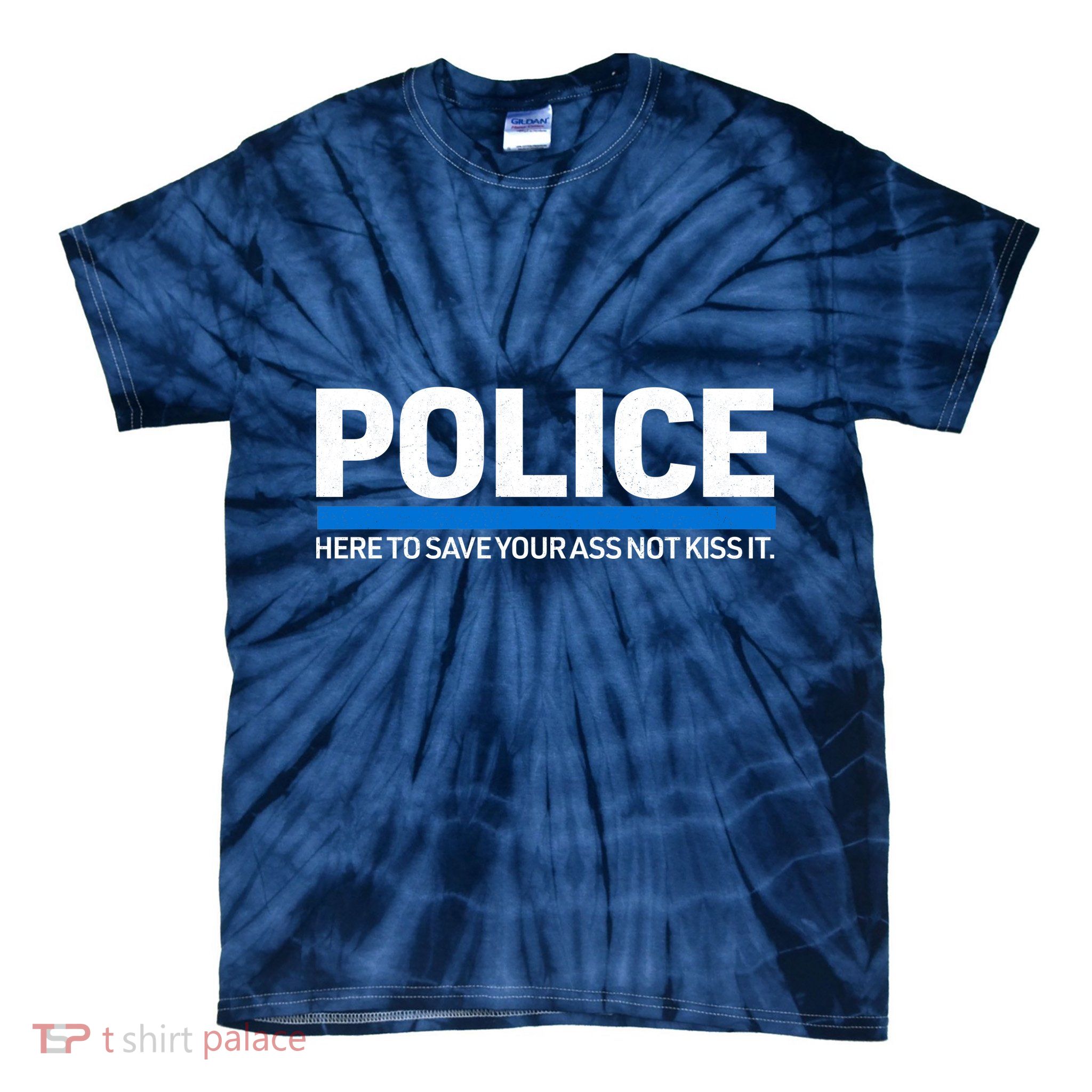 Police Here to Save Lives Tie-Dye T-Shirt