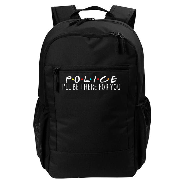 Police I'll Be There For You Daily Commute Backpack