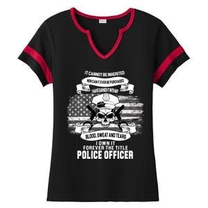 Police Officer Earned It Sweat Blood Tears Ladies Halftime Notch Neck Tee