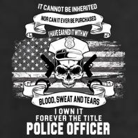 Police Officer Earned It Sweat Blood Tears 7 Panel Mesh Trucker Snapback Hat