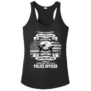 Police Officer Earned It Sweat Blood Tears Ladies PosiCharge Competitor Racerback Tank