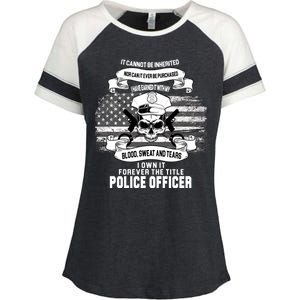 Police Officer Earned It Sweat Blood Tears Enza Ladies Jersey Colorblock Tee