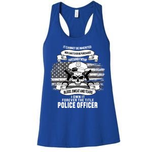 Police Officer Earned It Sweat Blood Tears Women's Racerback Tank