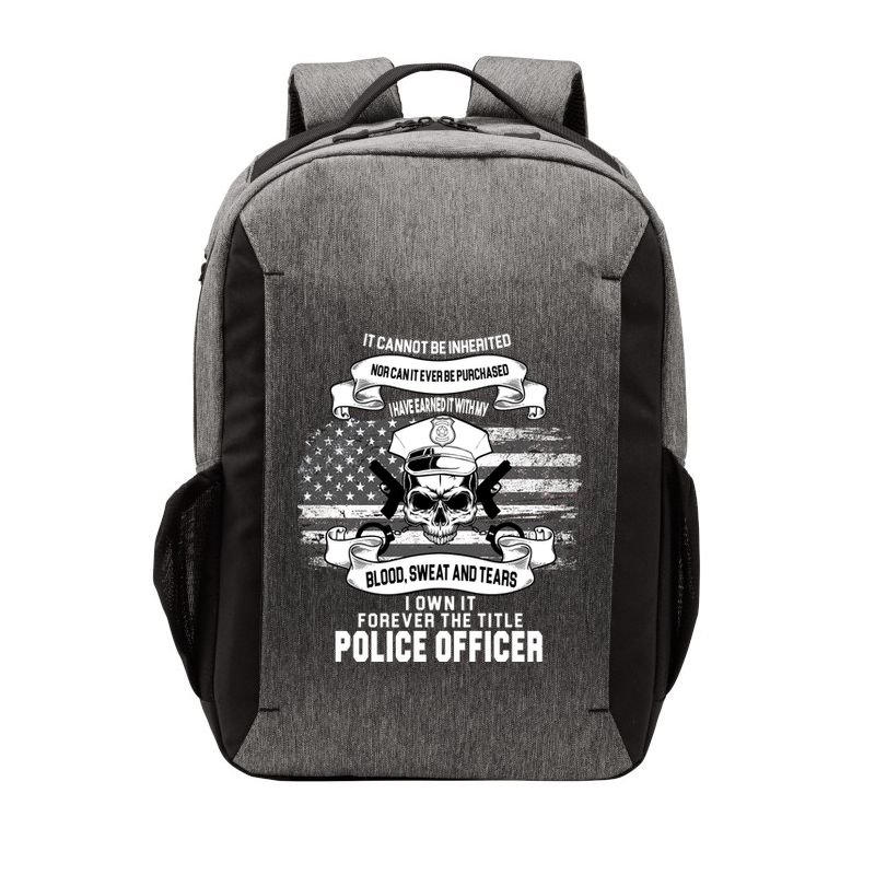 Police Officer Earned It Sweat Blood Tears Vector Backpack
