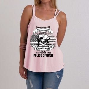 Police Officer Earned It Sweat Blood Tears Women's Strappy Tank