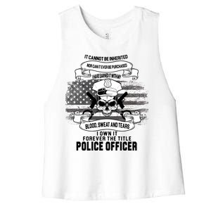 Police Officer Earned It Sweat Blood Tears Women's Racerback Cropped Tank