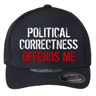 Political Corectness Offends Me Flexfit Unipanel Trucker Cap