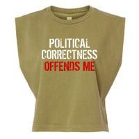 Political Corectness Offends Me Garment-Dyed Women's Muscle Tee