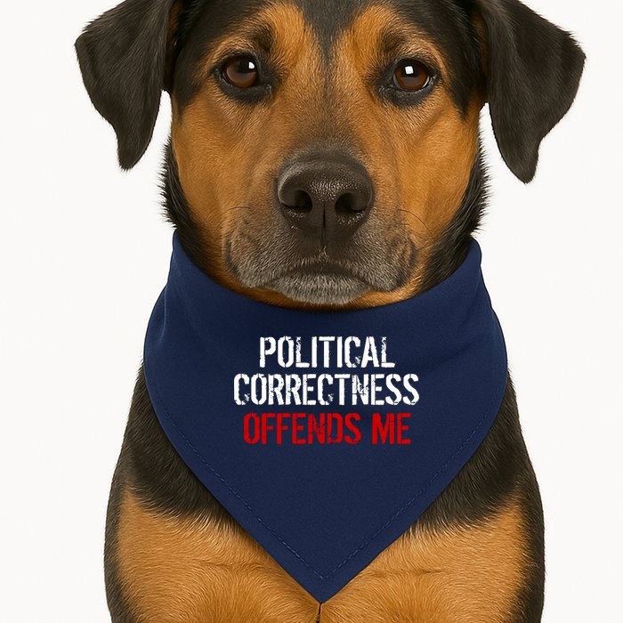 Political Corectness Offends Me USA-Made Doggie Bandana