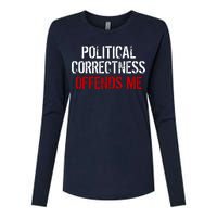 Political Corectness Offends Me Womens Cotton Relaxed Long Sleeve T-Shirt