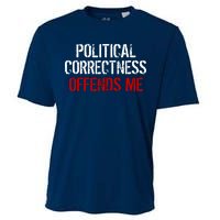 Political Corectness Offends Me Cooling Performance Crew T-Shirt