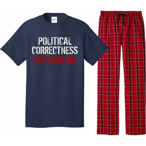 Political Corectness Offends Me Pajama Set