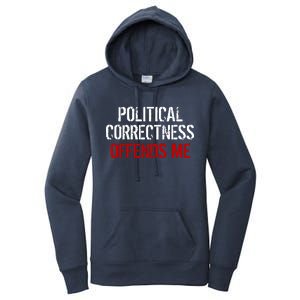 Political Corectness Offends Me Women's Pullover Hoodie