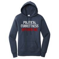 Political Corectness Offends Me Women's Pullover Hoodie