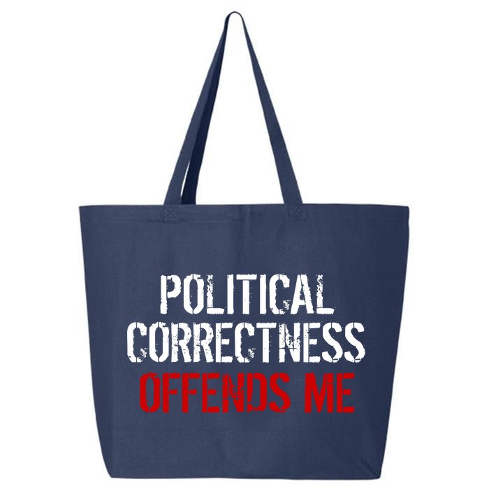 Political Corectness Offends Me 25L Jumbo Tote