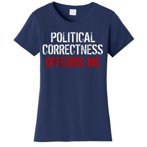 Political Corectness Offends Me Women's T-Shirt