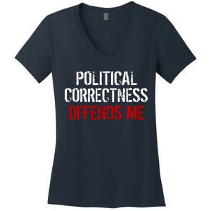 Political Corectness Offends Me Women's V-Neck T-Shirt